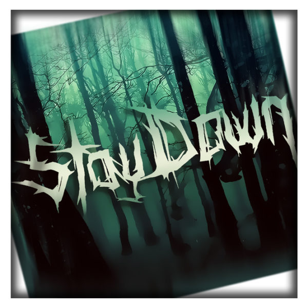 Stay Down